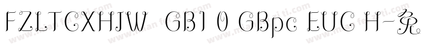 FZLTCXHJW  GB1 0 GBpc EUC H字体转换